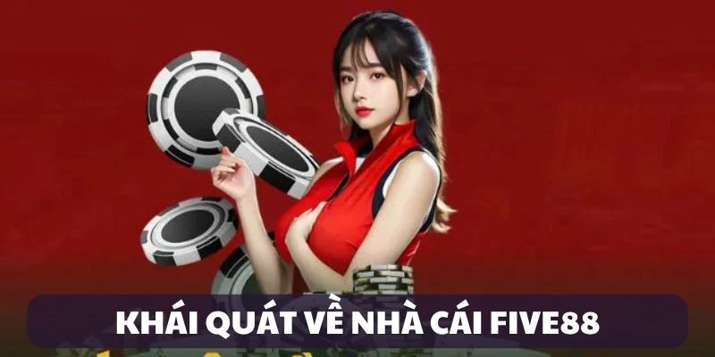 Giới thiệu nhà cái Five88